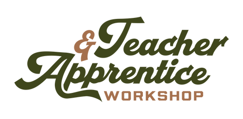 Teacher and Apprentice Workshop